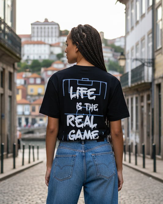 T-shirt Life is the Real Game